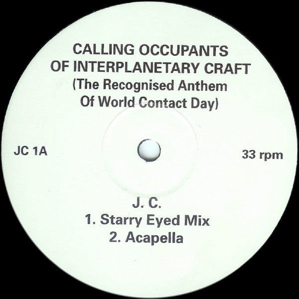 Calling Occupants Of Interplanetary Craft (The Recognised Anthem Of World Contact Day)
